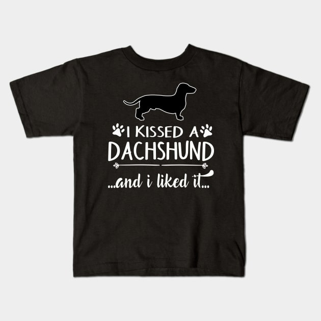 I Kissed A Dachshund Kids T-Shirt by LiFilimon